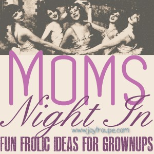 Moms Night In Button