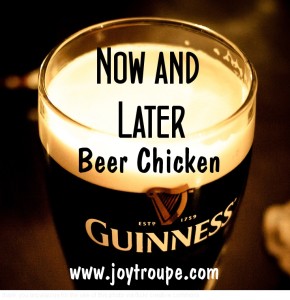 Now & Later Beer Chicken