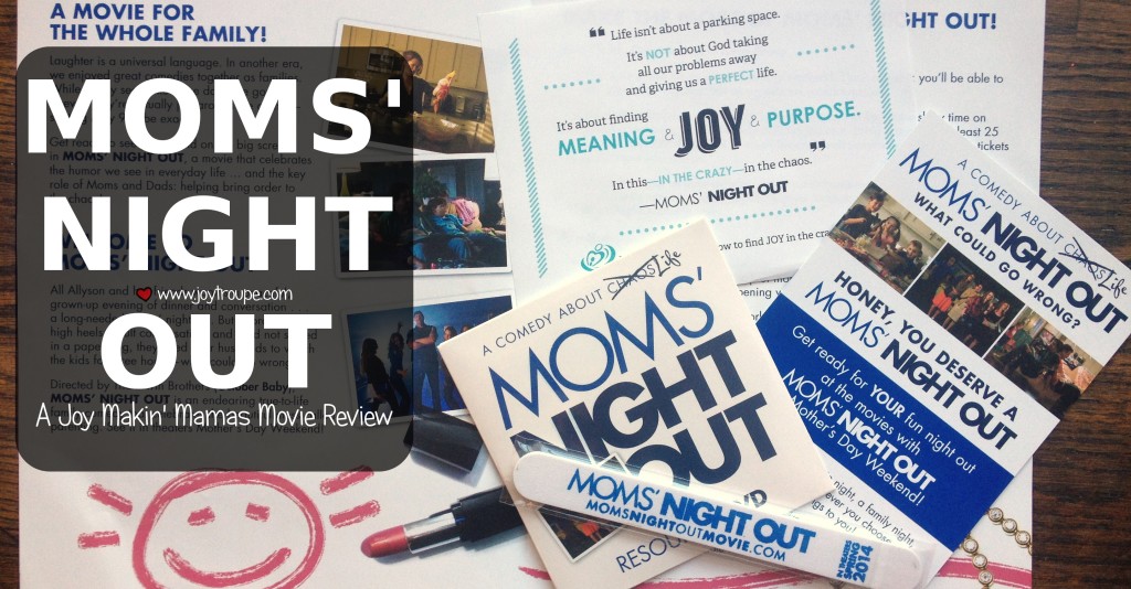 moms night out movie coming to theaters May 9 - a Joy Makin' Mamas review