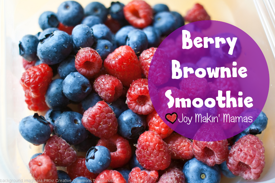 berry brownie smoothie recipe Joy Makin Mamas