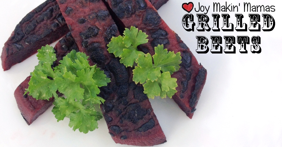 grilled beets recipe joy makin mamas facebook2