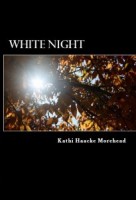 LOCAL AUTHOR: White Night by Kathi Haacke Morehead