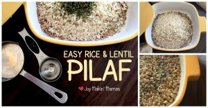 Easy Rice & Lentil Pilaf Recipe Slow cooker microwave Joy Makin' Mamas