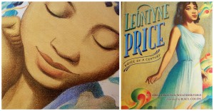 Leontyne Price Voice of A Century by Carole Boston Weatherford a Joy Makin' Mamas Review