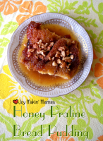 honey praline bread pudding recipe Joy Makin Mamas
